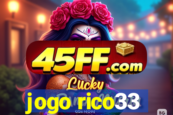 jogo rico33